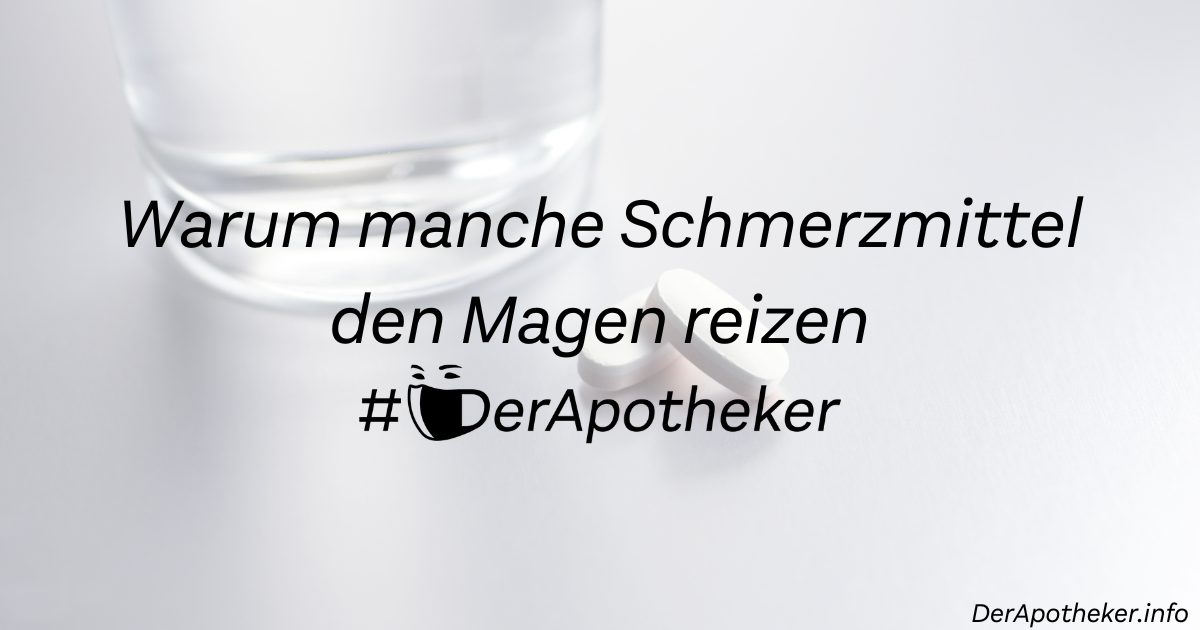 Warum manche Schmerzmittel den Magen reizen